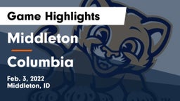 Middleton  vs Columbia  Game Highlights - Feb. 3, 2022