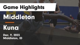 Middleton  vs Kuna  Game Highlights - Dec. 9, 2023