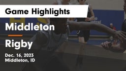 Middleton  vs Rigby  Game Highlights - Dec. 16, 2023