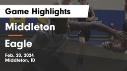 Middleton  vs Eagle  Game Highlights - Feb. 20, 2024