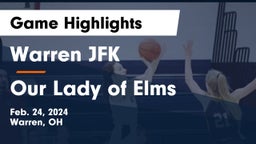 Warren JFK vs Our Lady of Elms Game Highlights - Feb. 24, 2024