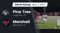 Recap: Pine Tree  vs. Marshall  2017