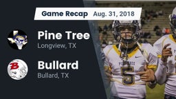 Recap: Pine Tree  vs. Bullard  2018