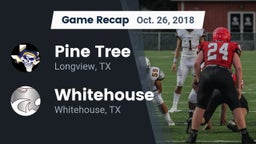 Recap: Pine Tree  vs. Whitehouse  2018