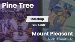 Matchup: Pine Tree High vs. Mount Pleasant  2019