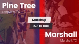 Matchup: Pine Tree High vs. Marshall  2020