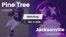 Matchup: Pine Tree High vs. Jacksonville  2020