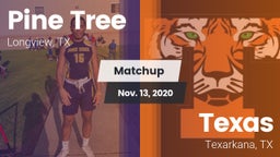 Matchup: Pine Tree High vs. Texas  2020