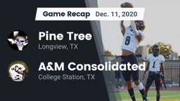 Recap: Pine Tree  vs. A&M Consolidated  2020