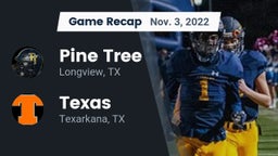 Recap: Pine Tree  vs. Texas  2022