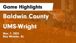 Baldwin County  vs UMS-Wright  Game Highlights - Nov. 7, 2023