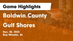 Baldwin County  vs Gulf Shores  Game Highlights - Dec. 30, 2023