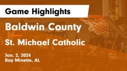 Baldwin County  vs St. Michael Catholic  Game Highlights - Jan. 2, 2024