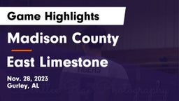 Madison County  vs East Limestone  Game Highlights - Nov. 28, 2023