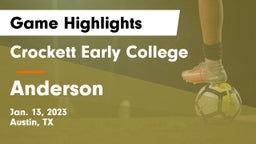 Crockett Early College  vs Anderson  Game Highlights - Jan. 13, 2023