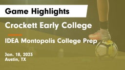 Crockett Early College  vs IDEA Montopolis College Prep Game Highlights - Jan. 18, 2023