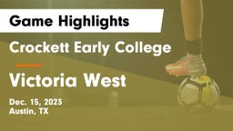 Crockett Early College  vs Victoria West  Game Highlights - Dec. 15, 2023