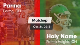 Matchup: Parma  vs. Holy Name  2016