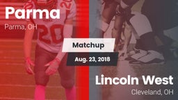 Matchup: Parma  vs. Lincoln West  2018