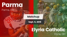 Matchup: Parma  vs. Elyria Catholic  2019