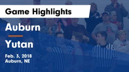 Auburn  vs Yutan Game Highlights - Feb. 3, 2018