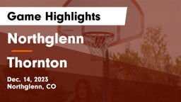 Northglenn  vs Thornton  Game Highlights - Dec. 14, 2023