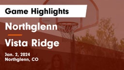 Northglenn  vs Vista Ridge  Game Highlights - Jan. 2, 2024
