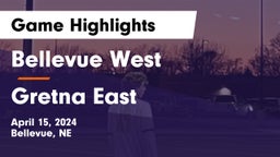 Bellevue West  vs Gretna East  Game Highlights - April 15, 2024