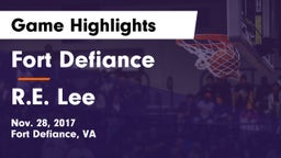 Fort Defiance  vs R.E. Lee  Game Highlights - Nov. 28, 2017