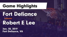 Fort Defiance  vs Robert E Lee Game Highlights - Jan. 30, 2019