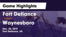 Fort Defiance  vs Waynesboro  Game Highlights - Dec. 20, 2019