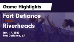 Fort Defiance  vs Riverheads  Game Highlights - Jan. 17, 2020