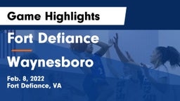 Fort Defiance  vs Waynesboro  Game Highlights - Feb. 8, 2022