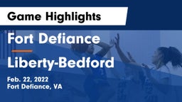 Fort Defiance  vs Liberty-Bedford Game Highlights - Feb. 22, 2022