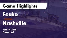 Fouke  vs Nashville  Game Highlights - Feb. 9, 2018