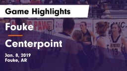 Fouke  vs Centerpoint  Game Highlights - Jan. 8, 2019