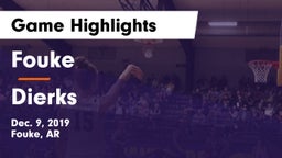 Fouke  vs Dierks  Game Highlights - Dec. 9, 2019