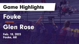 Fouke  vs Glen Rose  Game Highlights - Feb. 18, 2023
