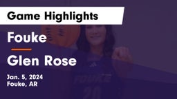 Fouke  vs Glen Rose  Game Highlights - Jan. 5, 2024
