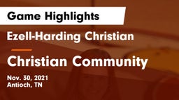 Ezell-Harding Christian  vs Christian Community  Game Highlights - Nov. 30, 2021