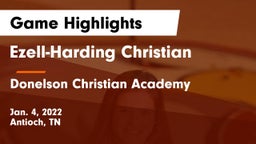 Ezell-Harding Christian  vs Donelson Christian Academy  Game Highlights - Jan. 4, 2022