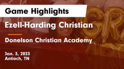Ezell-Harding Christian  vs Donelson Christian Academy  Game Highlights - Jan. 3, 2023