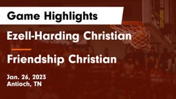 Ezell-Harding Christian  vs Friendship Christian  Game Highlights - Jan. 26, 2023