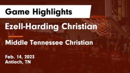 Ezell-Harding Christian  vs Middle Tennessee Christian Game Highlights - Feb. 14, 2023