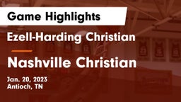 Ezell-Harding Christian  vs Nashville Christian  Game Highlights - Jan. 20, 2023