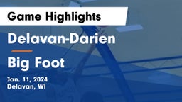 Delavan-Darien  vs Big Foot  Game Highlights - Jan. 11, 2024