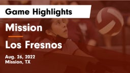 Mission  vs Los Fresnos  Game Highlights - Aug. 26, 2022