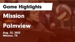 Mission  vs Palmview  Game Highlights - Aug. 22, 2023