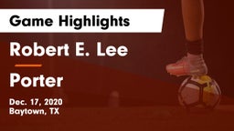 Robert E. Lee  vs Porter  Game Highlights - Dec. 17, 2020