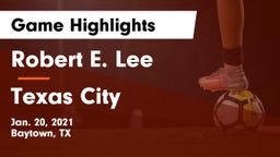 Robert E. Lee  vs Texas City  Game Highlights - Jan. 20, 2021